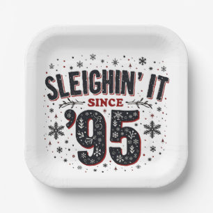 Sleighing It Since 1995 Birthday Christmas Lovers  Paper Plate