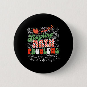 Sleighing Math Problem Math Teacher Christmas 6 Cm Round Badge