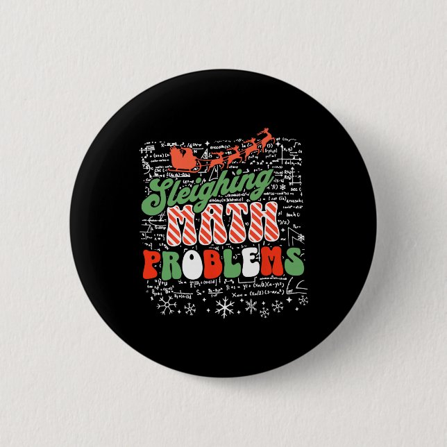 Sleighing Math Problem Math Teacher Christmas  6 Cm Round Badge (Front)