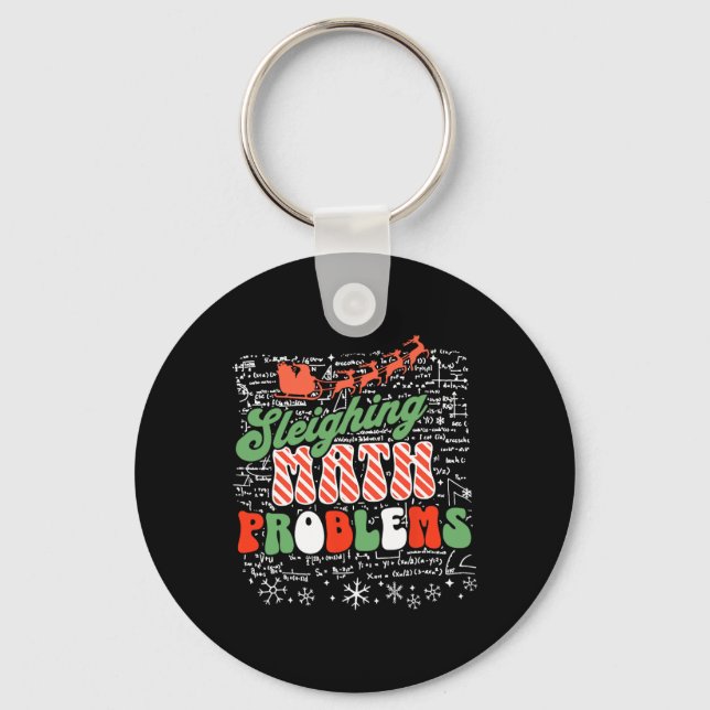 Sleighing Math Problem Math Teacher Christmas  Key Ring (Front)