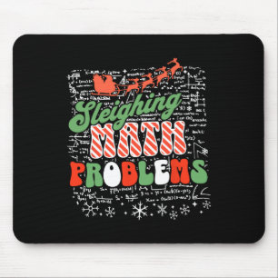 Sleighing Math Problem Math Teacher Christmas  Mouse Pad