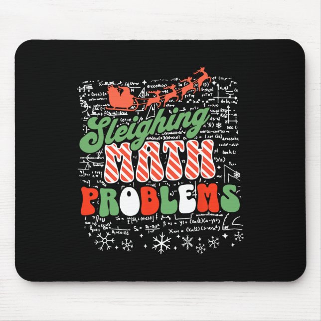 Sleighing Math Problem Math Teacher Christmas  Mouse Pad (Front)