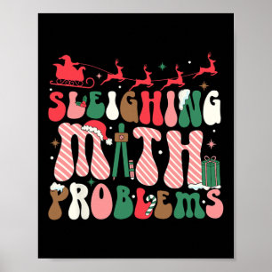 Sleighing Math Problems Funny Math Teachers Christ Poster