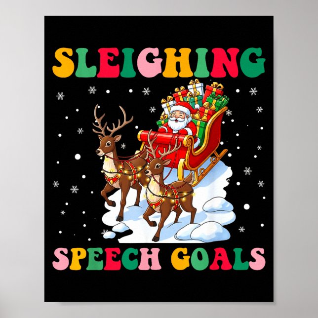 Sleighing Speech Goal Reindeer Christmas Speech Sl Poster (Front)