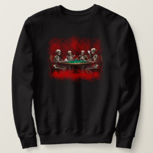 Sleletons Playing Poker Sweatshirt