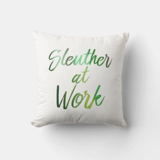 Sleuther at Work Cushion