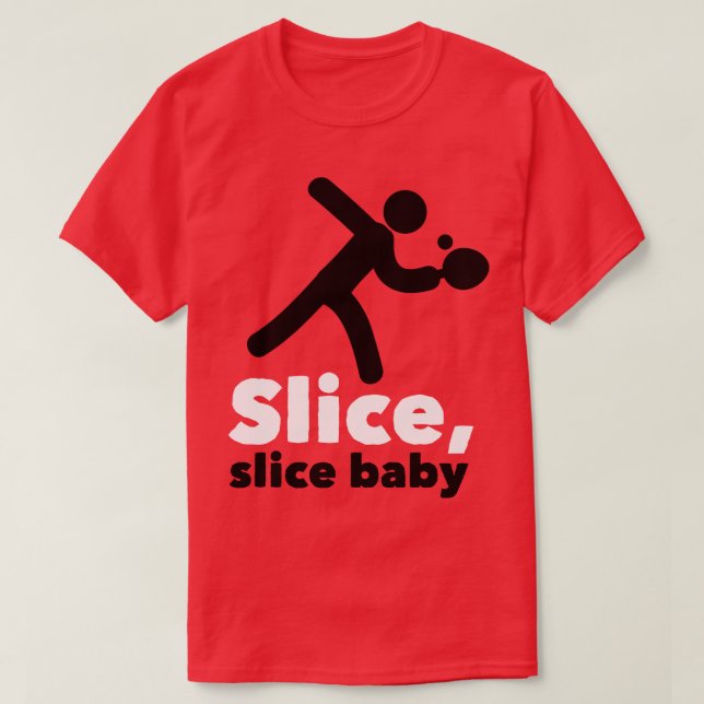 Slice Baby white T-Shirt (Design Front)