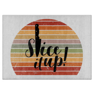 Slice It Up Cutting Board