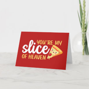 Slice of Heaven Cute Pizza Funny Valentine's Day Holiday Card