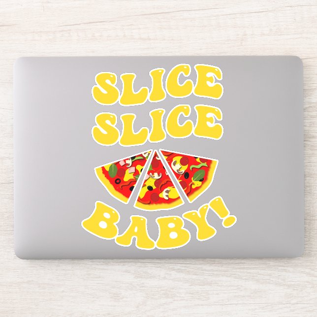 Slice Slice Baby Funny Pizza (Computer)