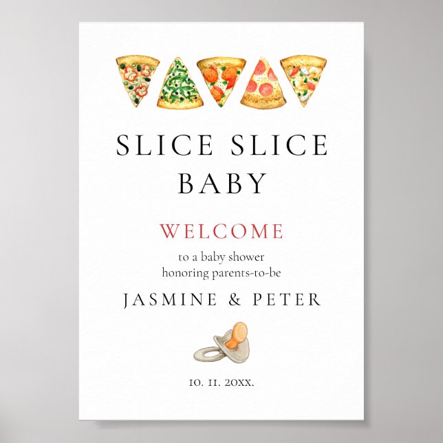 Slice Slice Baby Pizza Baby Shower Welcome Sign (Front)