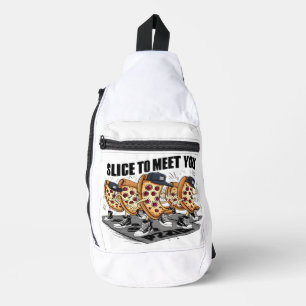 Slice To Meet You Funny Pizza Sling Bag