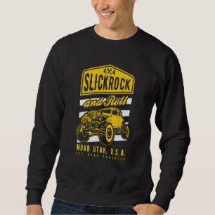 Slickrock and Roll Moab Utah Offroad Rock Crawler Sweatshirt