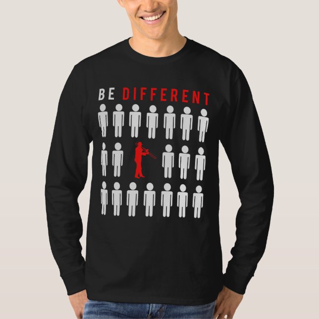 Slide into Laughter: Playing Trombone - Be Differe T-Shirt (Front)