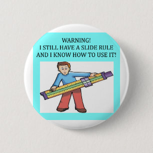 slide rule math humour 6 cm round badge