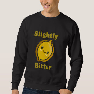 Slightly Bitter Cute Adorable Kawaii Lemon Food Pu Sweatshirt