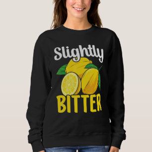 Slightly Bitter Lemonade Stand Ceo Lemonade Stand Sweatshirt