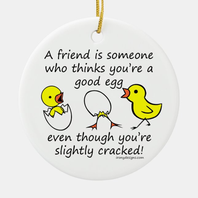 Slightly Cracked Funny Best Friend Saying Ceramic Ornament (Front)