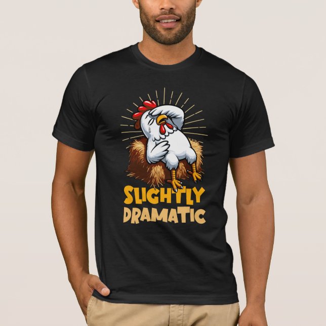 Slightly Dramatic – Chicken on Hay Bale T-Shirt (Front)
