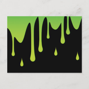 Slime dripping postcard