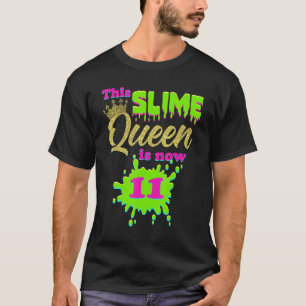 Slime Queen 11th Birthday Party 11 Years Old Girl  T-Shirt