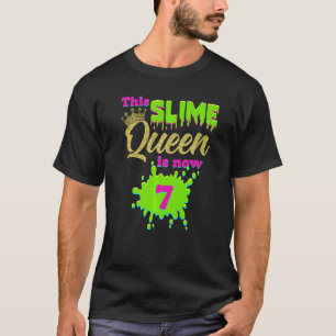 Slime Queen 7th Birthday Party 7 Years Old Girl Cr T-Shirt