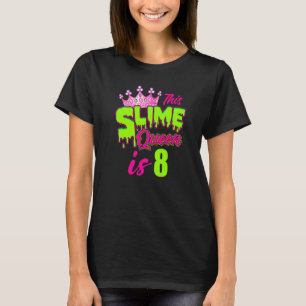 Slime Queen 8th Birthday Party 8 Years Old Girl Pi T-Shirt