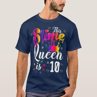 slime queen crown Birthday 10th gift for girls T-Shirt
