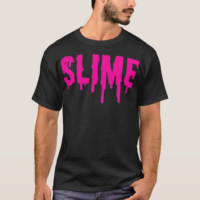 Slime Shirt  Pink Slime Gift  Pink Slime Premium  (Front)
