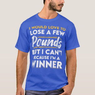Slimming Funny Motivation Lose Weight Fasting T-Shirt
