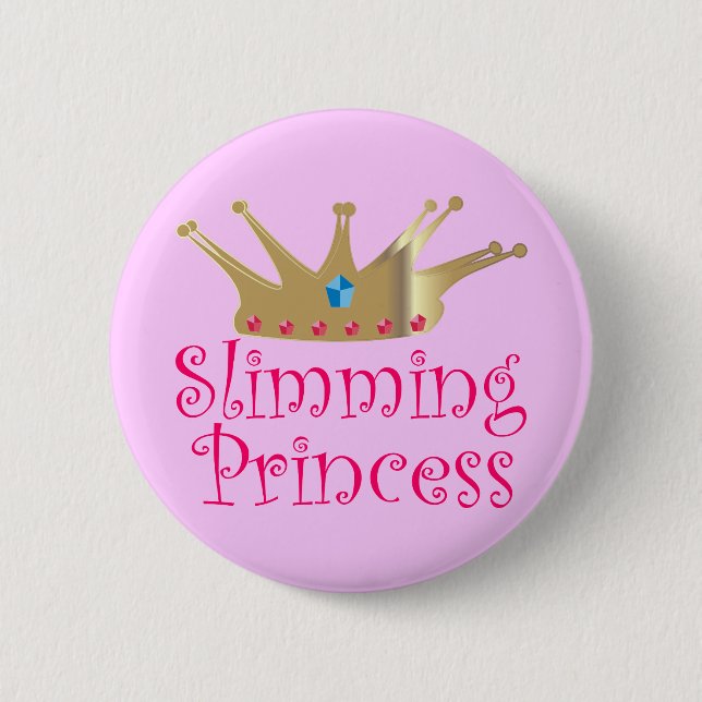 Slimming Princess 6 Cm Round Badge (Front)