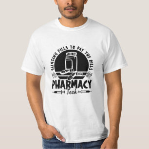 Slinging Pills Pharmacist Pharmacy Technician Gift T-Shirt