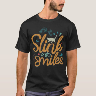 Slink into Smiles  T-Shirt