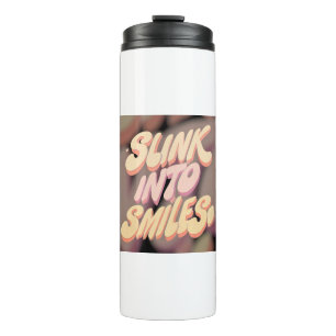 Slink Into Smiles Thermal Tumbler
