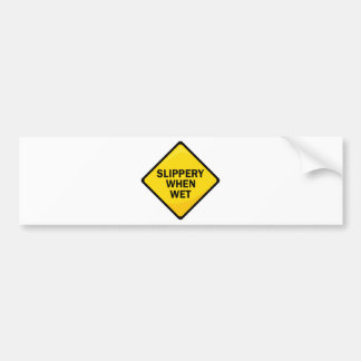 Slippery When Wet Bumper Sticker