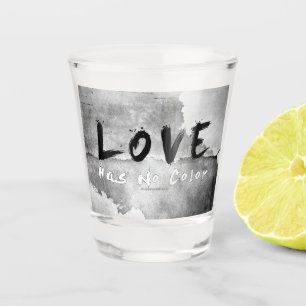 SlipperyJoe love has no colour race skin-tone boun Shot Glass