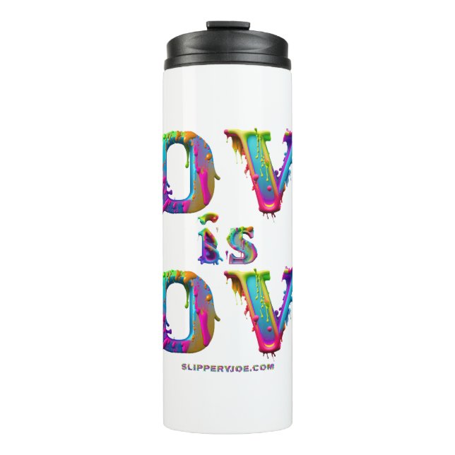 SlipperyJoe love is love dripping melting dynamic  Thermal Tumbler (Front)