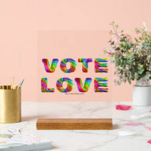 SlipperyJoe vote love equality rainbow-coloured fu Acrylic Sign