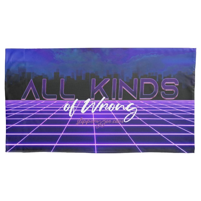 SlipperyJoe's all kinds wrong bold 3D text retro 1 Pillowcase (Front)