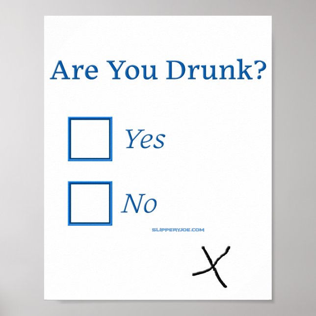 SlipperyJoe's Are You Drunk artistic check boxes g Poster (Front)