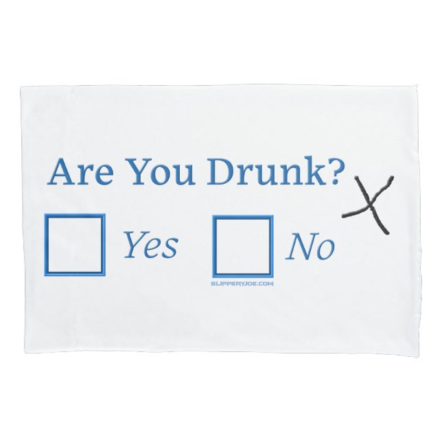 SlipperyJoe's Are You Drunk hammered check boxes c Pillowcase (Front)