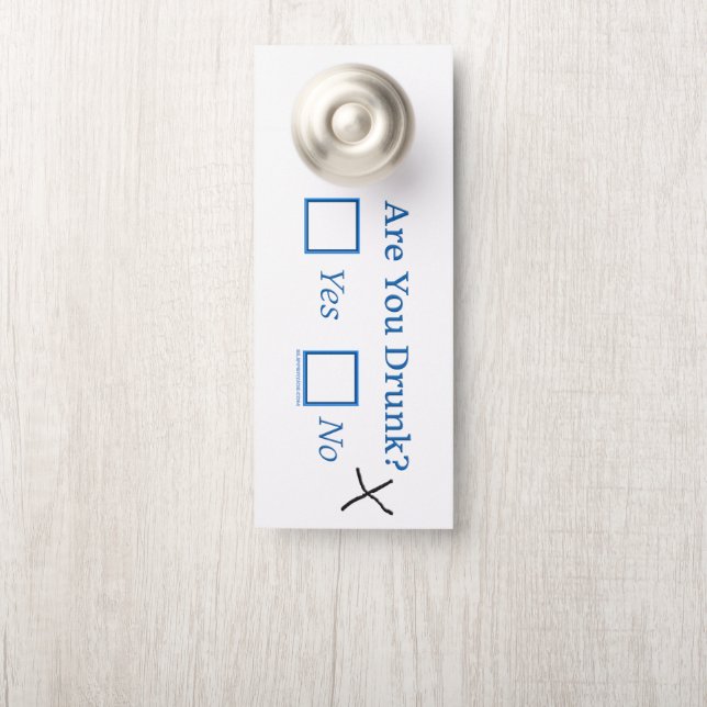 SlipperyJoe's are you drunk humourous slightly sar Door Hanger (On Knob)