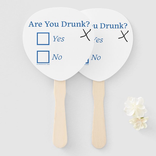 SlipperyJoe's are you drunk humourous slightly sar Hand Fan (Front and Back)