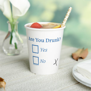 SlipperyJoe's are you drunk humourous slightly sar Paper Cups