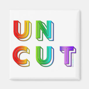 SlipperyJoe's artistic Uncut word gay pride gifts Magnet