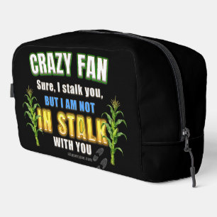 SlipperyJoe's corn stalks follow someone crazy fan Dopp Kit