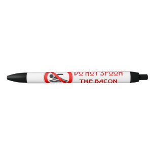 SlipperyJoe's Do Not Spoon Bacon red warning man s Black Ink Pen