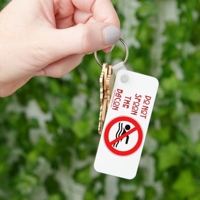 SlipperyJoe's Do Not Spoon Bacon red warning man s Key Ring (Hand)