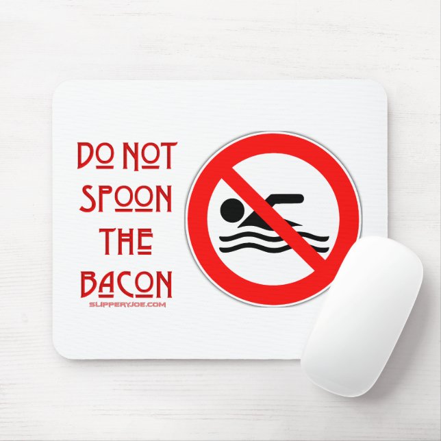 SlipperyJoe's Do Not Spoon Bacon red warning man s Mouse Pad (With Mouse)