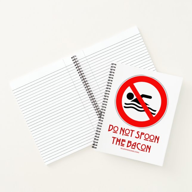 SlipperyJoe's Do Not Spoon Bacon red warning man s Notebook (Inside)